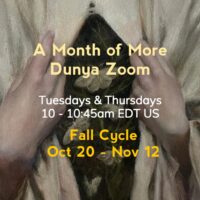 Fall Cycle: A Month of More Dunya Zoom