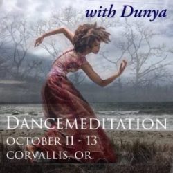 Dunya Dancemeditation ~ 10/11-13 ~ Corvallis, OR