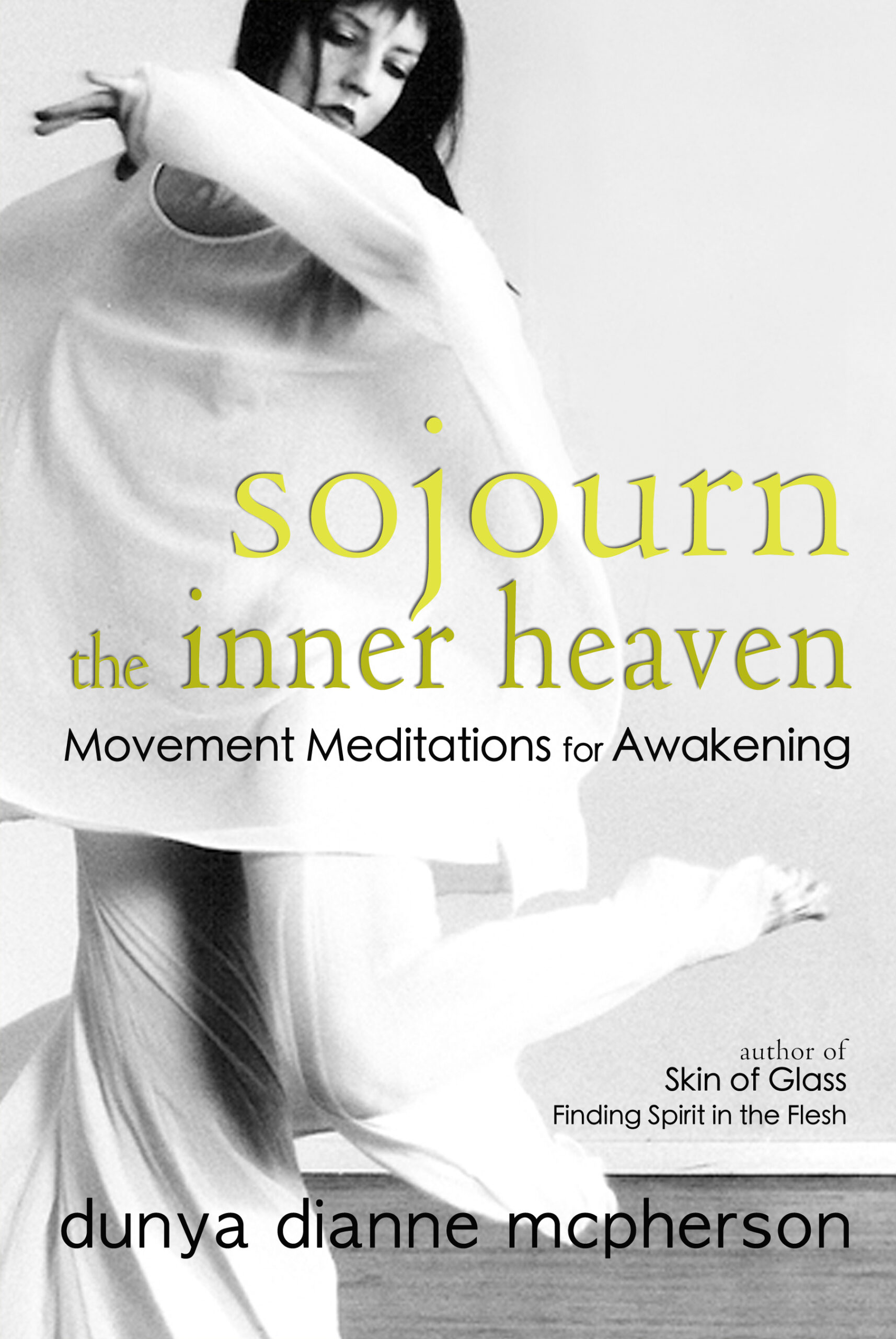 Sojourn the Inner Heaven: Movement Meditations for Awakening - Book