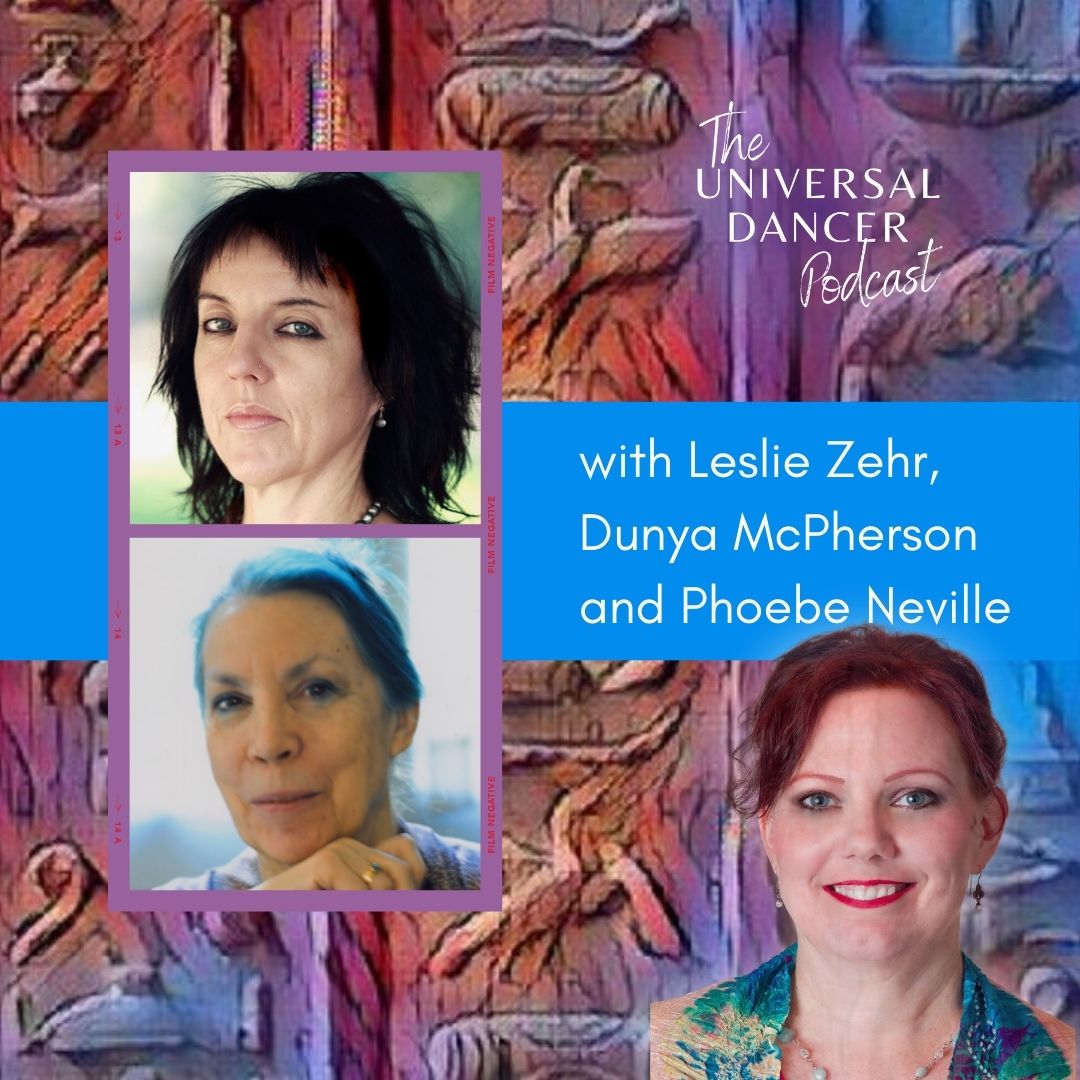 Video: Universal Dancer Podcast with Dunya McPherson & Phoebe Neville