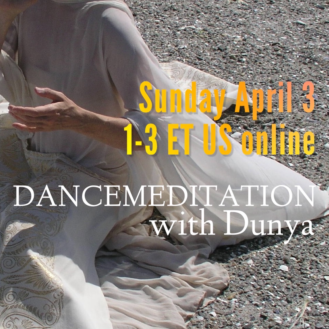 Live Online ~ April 3 Sunday Dancemeditation with Dunya