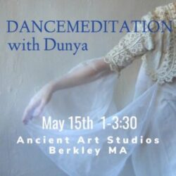 In-person Event: 5/15 Dancemeditation with Dunya, Berkley MA