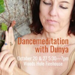 In-Person Event: October Dunya Dancemeditation in Woods Hole