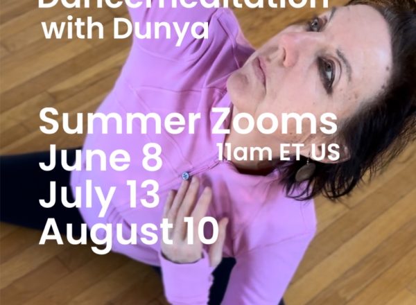 Summer Zooms Dancemeditation with Dunya