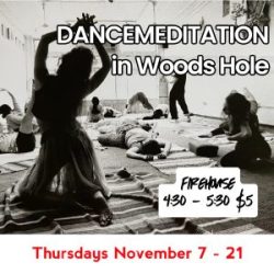 November Dancemeditation in Woods Hole