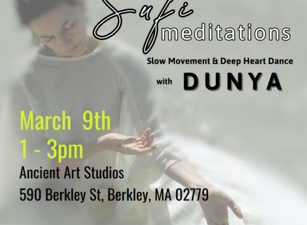 March 9th Sufi Meditations with Dunya at Ancient Art in Berkley, MA