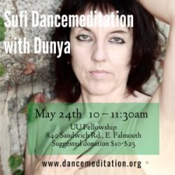May 24th Sufi Dancemeditation with Dunya in Falmouth