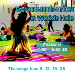 June Dancemeditation in Woods Hole