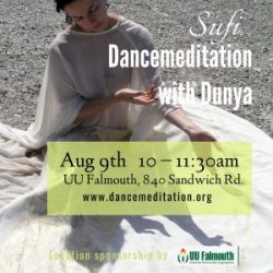 August 9th Sufi Dancemeditation with Dunya in Falmouth